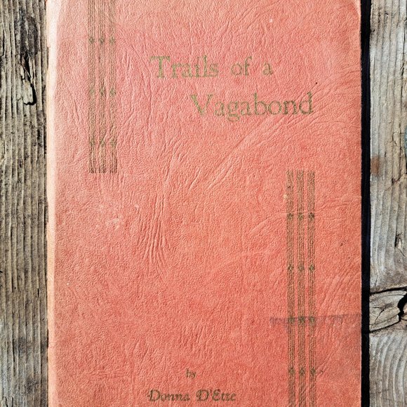 Vintage poems rare 1945 signed copy "Trails of a Vagabond" by Donna D'ette. - Picture 1 of 9